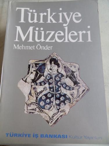 Türkiye Müzeleri Mehmet Önder