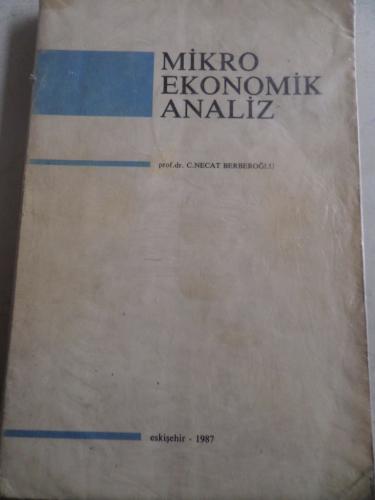 Mikro Ekonomik Analiz Prof. Dr. C. Necat Berberoğlu