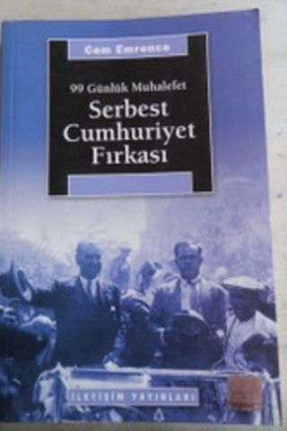 99 Günlük Muhalefet Serbest Cumhuriyet Fırkası Cem Emrence