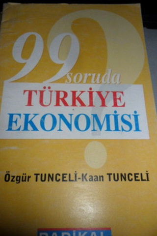 99 Soruda Türkiye Ekonomisi Özgür Tunceli