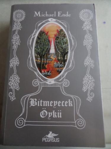 Bitmeyecek Öykü Michael Ende