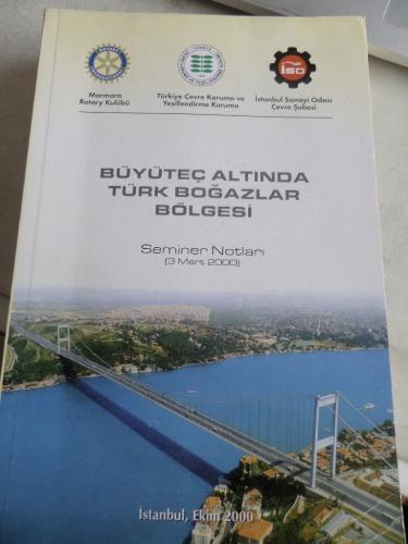 Büyüteç Altında Türk Boğazlar Bölgesi Seminer Notları