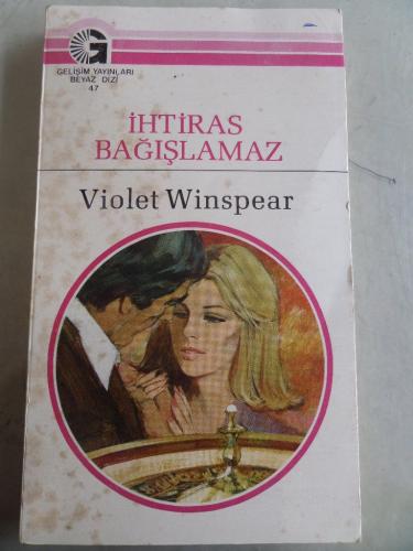 İhtiras Bağışlamaz Violet Winspear