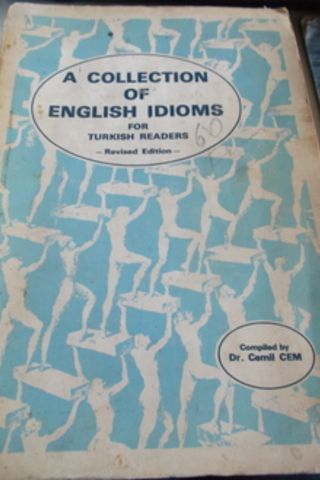 A Collection Of Eglish Idioms For Turkish Readers Cemil Cem