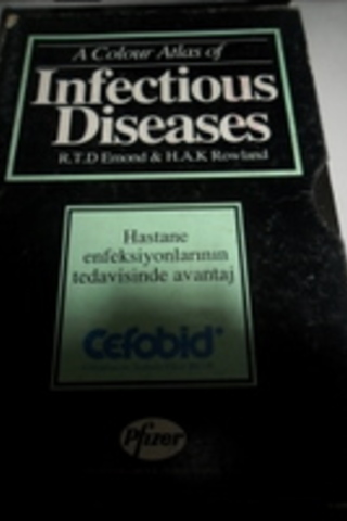 A Colour Atlas Of Infectious Diseases R.T.D. Emond