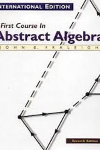 A First Course In Abstract Algebra John B. Fraleigh