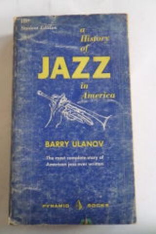 A History of JAZZ in America Barry Ulanov
