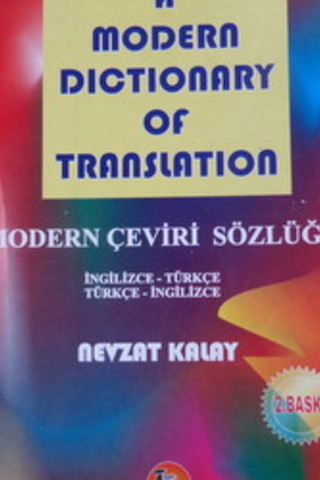 A Modern Dictionary of Translation Nevzat Kalay