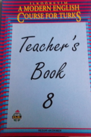 A Modern English Course For Turks Teacher's Book 8 Resuhi Akdikmen