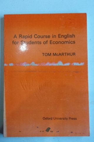 A Rapid Course in English for Students Of Economics Tom Mcarthur