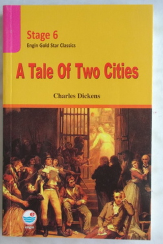 A Tale Of Two Cities ( Stage 6 ) Charles Dickens