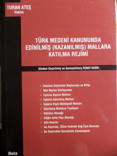 Türk Medeni Kanununda Edinilmiş (Kazanılmış) Mallara Katılma Rejimi Tu