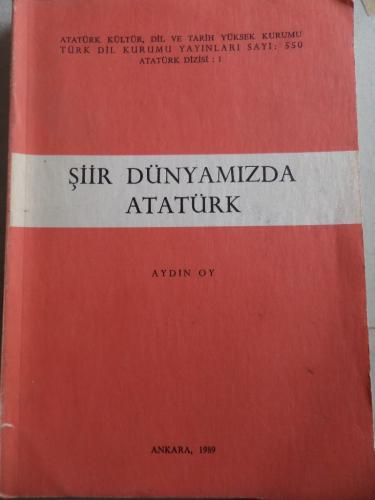 Şiir Dünyamızda Atatürk Aydın Oy