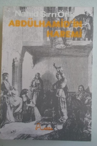 Abdülhamid'in Haremi Nahid Sırrı Örik