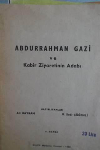Abdurrahman Gazi ve Kabir Ziyaretinin Adabı Ali Bayram