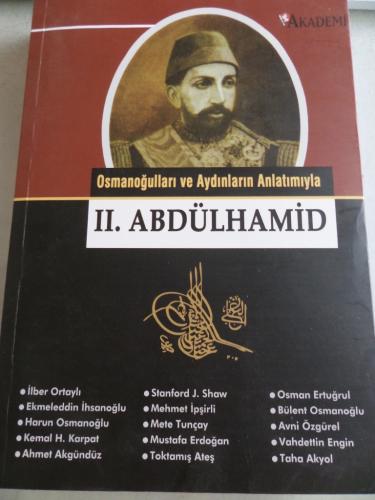 Osmanoğulları ve Aydınların Anlatımıyla II. Abdülhamid İlber Ortaylı