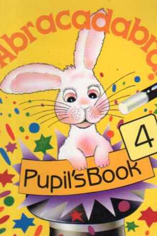 Abracadabra! 4 Pupil's Book Sandra Slater