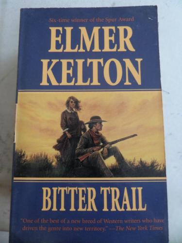Bitter Trail Elmer Kelton