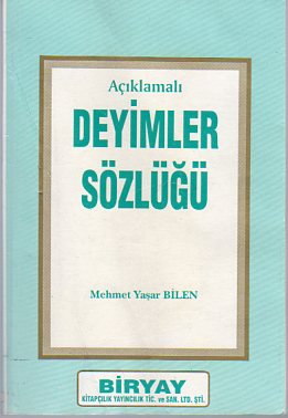 Açıklamalı Deyimler Sözlüğü Mehmet Yaşar Bilen