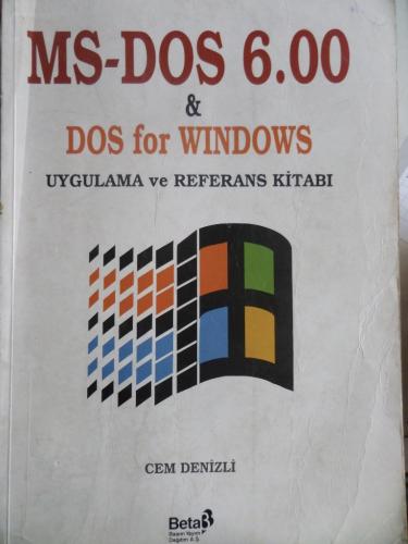 MS-DOS 6.00 & DOS for Windows Uygulama ve Referans Kitabı Cem Denizli