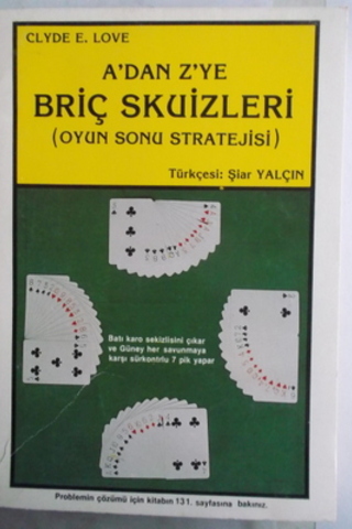 A'dan Z'ye Briç Skuizleri Clyde E. Love