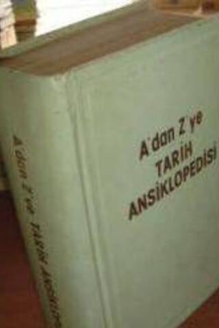 A'dan Z'ye tarih Ansiklopedisi