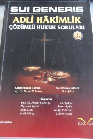 Sui Generis Adli Hakimlik Çözümlü Hukuk Soruları 2. Cilt Ahmet Nohutçu