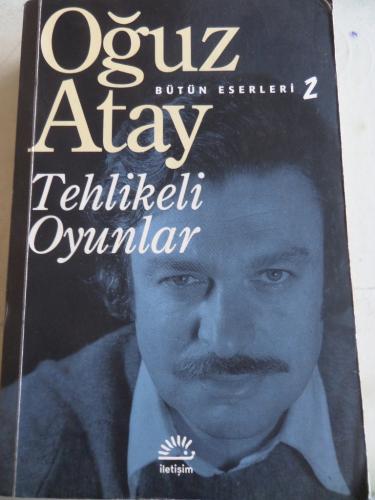 Tehlikeli Oyunlar Oğuz Atay