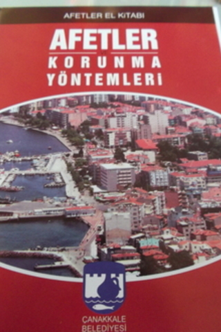 Afetler ve Korunma Yöntemleri - Afetler El Kitabı