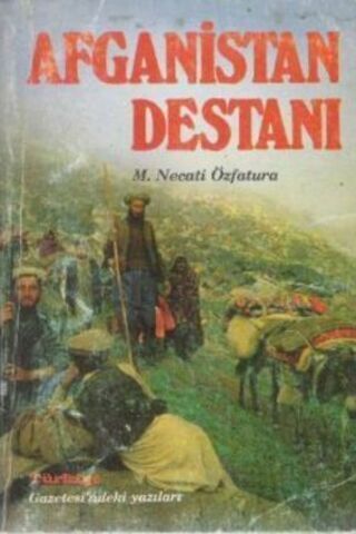 Afganistan Destanı M. Necati Özfatura