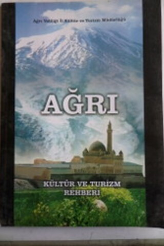 Ağrı Kültür ve Turizm Rehberi
