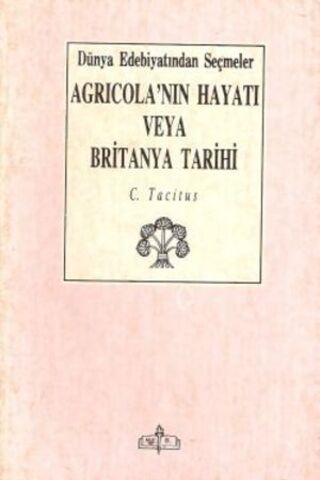 Agricola'nın Hayatı veya Britanya Tarihi C. Tacitus
