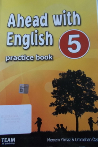 Ahead With English 5 Practice Book Meryem Yılmaz