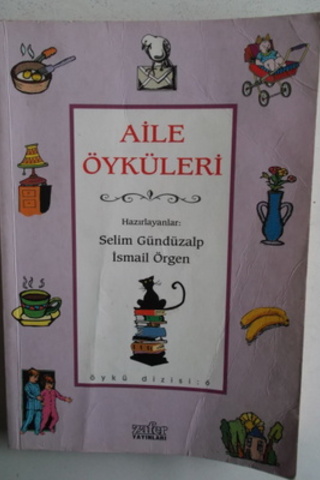 Aile Öyküleri Selim Gündüzalp