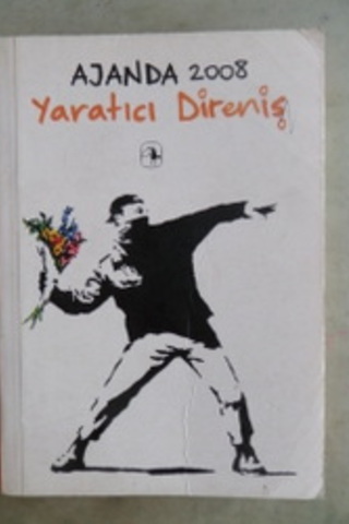 Ajanda 2008 Yaratıcı Direniş