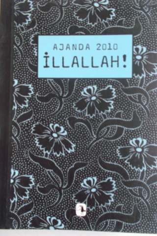 Ajanda 2010 İllallah !