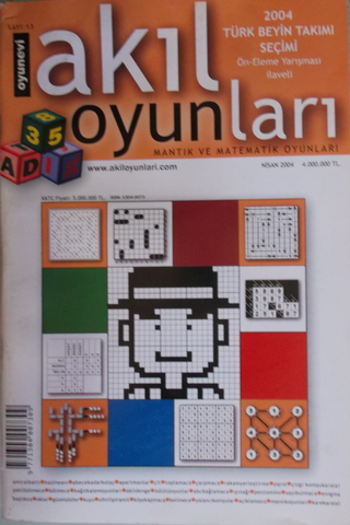 Akıl Oyunları Mantık ve Matematik Oyunları Sayı:13 Nisan 2004