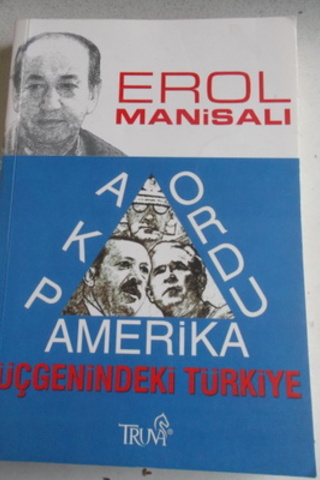 AKP Ordu Amerika Üçgenindeki Türkiye