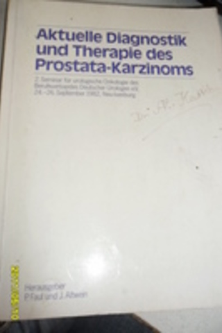 Aktüelle Diagnostik Und Therapie Des Prostata-Karzinoms P. Faul