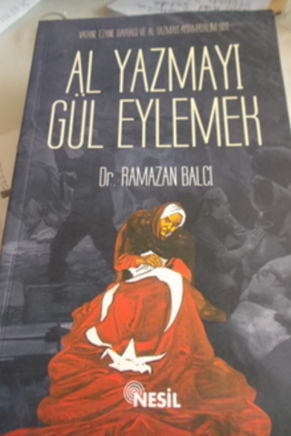 Al Yazmayı Gül Eylemek Ramazan Balcı