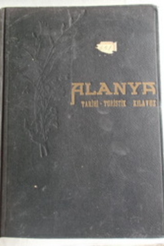 Alanya Tarihi-Turistik Kılavuz Alanyalı M. Ali Kemaloğu
