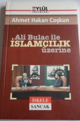Ali Bulaç İle İslamcılık Üzerine Ahmet Hakan Coşkun