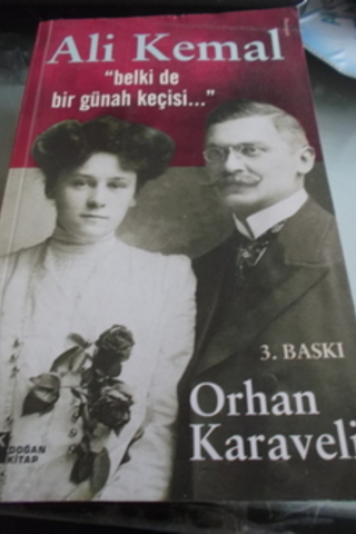 Ali Kemal Belki De Bir Günah Keçisi Orhan Karaveli