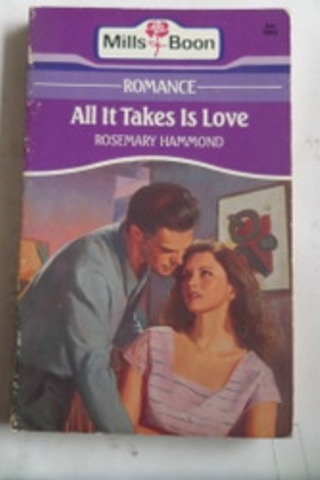 All It Taks Is Love Rosemary Hammond