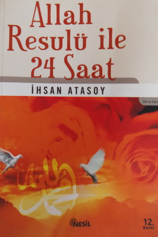 Allah Resulü İle 24 Saat İhsan Atasoy
