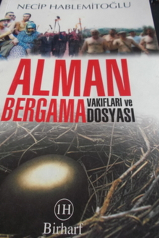 Alman Vakıfları ve Bergama Dosyası Necip Hablemitoğlu