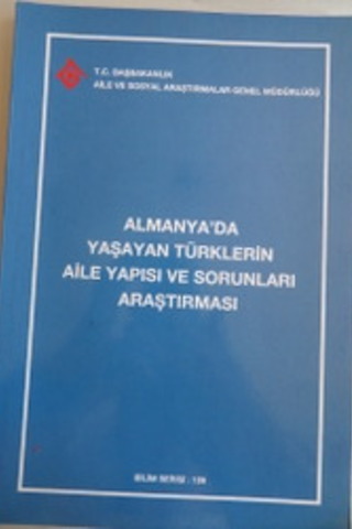 Almanya'da Yaşayan Türklerin Aile Yapısı ve Sorunları Araştırması