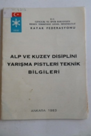 Alp ve Kuzey Disiplini Yarışma Pistleri Teknik Bilgileri