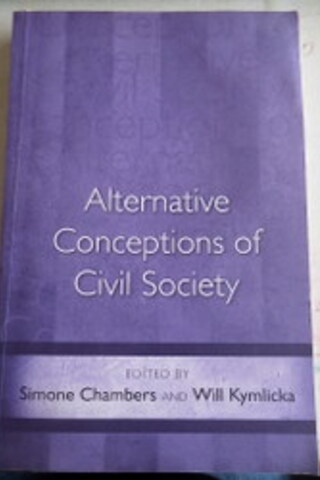 Alternative Conceptions of Civil Society Simone Chambers