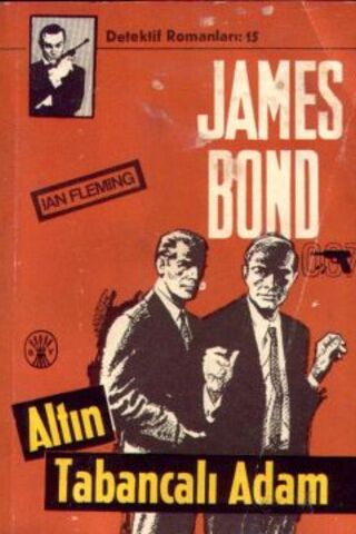 James Bond Altın Tabancalı Adam Ian Fleming
